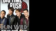 Big Time Rush - Run Wild (PaulPoland Single Edition) - Single