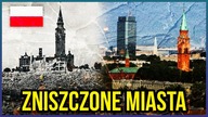 10 NAJBARDZIEJ ZNISZCZONYCH POLSKICH MIAST PRZEZ NIEMCÓW