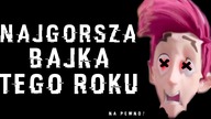 NAJGORSZA ANIMACJA 2018 ROKU?!