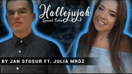 Leonard Cohen - Hallelujah (Cover by Jan Stosur ft.  Julia Mróz)