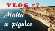 Vlog #7 Malta w pigułce