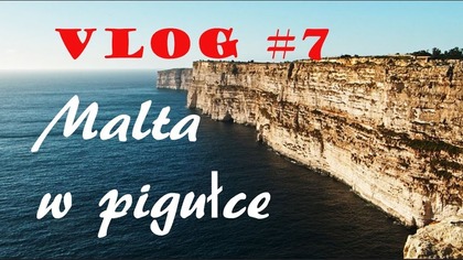 Vlog #7 Malta w pigułce