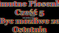 Smutne Piosenki na Dola 2