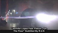 Jennifer Lopez Feat  Pitbull  On The Floor