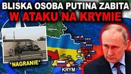 ATAK NA KRYMIE - zginął bliski człowiek Putina (WOJNA ROSJA UKRAINA)
