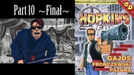 Hopkins FBI - Part 10 Finał -  [+18] - Sprawa dobiegła końca