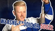 ZRÓB WŁASNE STUDIO ZA 500 ZŁ!