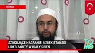 Szokujące nagranie Uzbecki lider religijny zabity w biały dzień