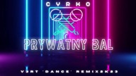 Cyrko - Prywatny Bal (V3rT Dance Remix) 2k23