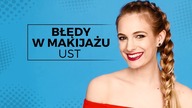 MAKIJAŻ UST - czego unikać?
