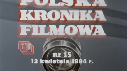 Polska Kronika Filmowa nr 15 z 1994 r.  &ndash; Hossa-Bessa, 635 m.  w d&oacute;ł, Parolas Varsovio