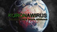 Koronawirus PRZERAŻAJĄCE teorie spiskowe