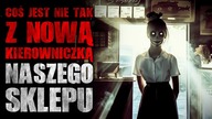 Coś jest nie tak z nową kierowniczką naszego sklepu - Reddit CreepyPasta [Lektor PL]