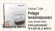 Tolle Eckhart  Potęga teraźniejszości Rozdział 2 Świadomość wyjście z bólu 852 Hz Solfeggio