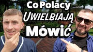Co Polacy uwielbiają mówić (with Daniel Lalewicz)