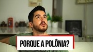 Por que vim pra Polônia? - Parte 1/4