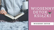 Wiosenny detox | Posprzątaj swoją biblioteczkę