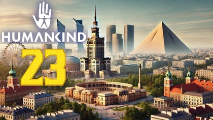 Humankind - Po Latach #23 (#gameplay, #pl , #zagrajmy )
