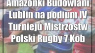 Amazonki Budowlani Lublin na podium IV Turnieju Mistrzostw Polski Rugby 7 Kobiet U 16