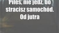Piłeś, nie jedź, bo stracisz samochód.  Od jutra wchodzą w życie srogie przepisy