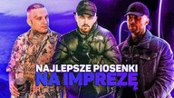 NAJLEPSZE PIOSENKI na IMPREZĘ 2022 ROKU