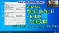 Aktualizacja do Win 11 + RUFUS + SZTUCZKA  pełny sukces (suplement do poprzedniego poradnika)