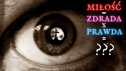 Miłość (minus Zdrada) razy Prawda.  Równa się?