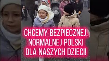 Chcemy BEZPIECZNEJ Polski! Chcemy NORMALNEJ Polski!
