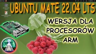 Linux Ubuntu Mate 22. 04 LTS werska dla Raspberry Pi ARM - Real Hardware Test