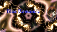 Blue Romantic - Pocałuj mnie kochanie