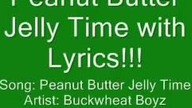 Its Peanut butter jelly time (ORIGINAL)