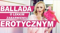 Co słychać u Joanny Naturalny? Ballada o lekkim zabarwieniu erotycznym