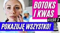 RELACJA Z ZABIEGU - Botoks, Kwas Hialuronowy - Prewencja Przeciwzmarszczkowa