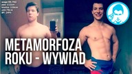 METAMORFOZA ROKU - PRZED I PO - WYWIAD !