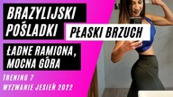 TRENING 7 - PŁASKI BRZUCH, WIĘKSZE POŚLADKI, SMUKŁE UDA, WZMOCNIENIE PLECÓW, RĄK I PLECÓW - FBW