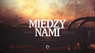 Blizna x TMK aka Piekielny - Między nami | gośc. Dominika Sroczyńska | 2013