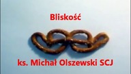 ks   Michal Olszewski   O bliskości