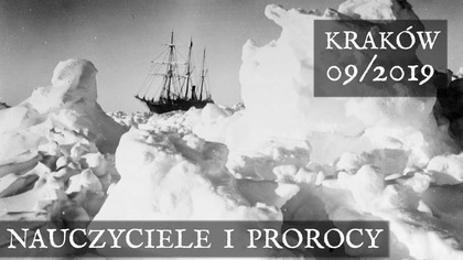 Nauczyciele i Prorocy - Kraków 09/2019