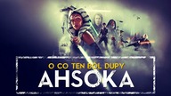 AHSOKA - O CO TEN BÓL DUPY SPOILERY HOLOCRON