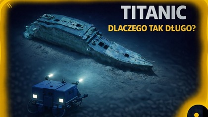 Titanic - Dlaczego odnalezienie wraku zajęło 73 lata?