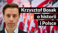 O historii Marszu Niepodległości i Polsce | Krzysztof Bosak