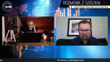 29. 04. 2023r Deep State, już nie takie deep - Leszek Szostak