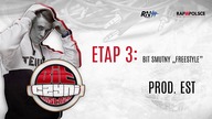 EST - BIT CZYNI MISTRZA ETAP 3 (Bit smutny freestyle)