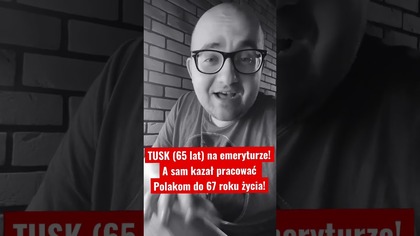 TUSK (65 lat) na emeryturze! A sam kazał pracować Polakom do 67 roku życia! #shorts #polityka