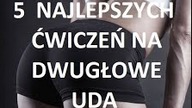 NAJLEPSZE ĆWICZENIA NA DWUGŁOWE UDA dla KOBIET !