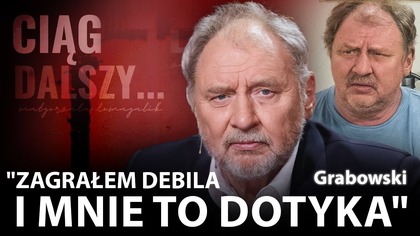 ANDRZEJ GRABOWSKI: POMIĘDZY FERDKIEM KIEPSKIM, A GOEBBELSEM