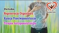 Detoks Regeneracja Organizmu i Wątroby Kuracja Przeciwpasożytnicza Terapia Antypasożytnicza Haretski