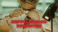 DOPPELGÄNGER.  SOBOWTÓR | w kinach już od 29 września 