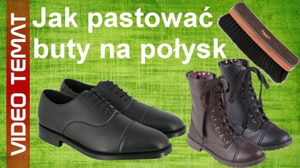 Jak pastować skórzane buty na połysk