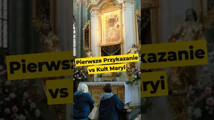 Pierwsze przykazanie vs Kult Maryi #NauczaniePastora #maryja #kościółkatolicki
